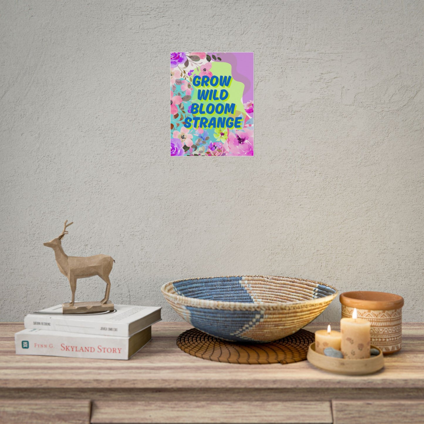 Grow Wild Bloom Strange Wall Art Print