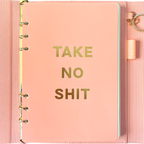 Take No Shit Vegan Leather Journal Planner
