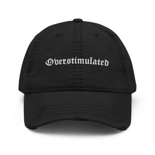 Overstimulated Distressed Dad Hat