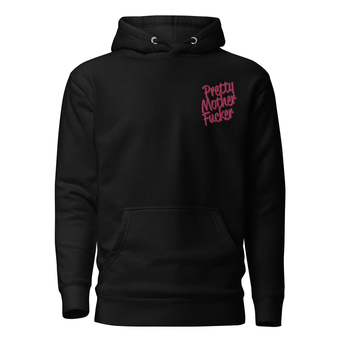 Pretty Mother Fucker Embroidered Hoodie