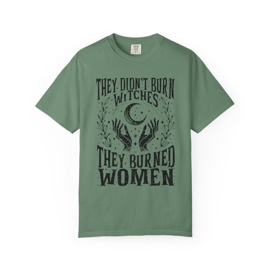 They Didn't Burn Witches Unisex Comfy Tee